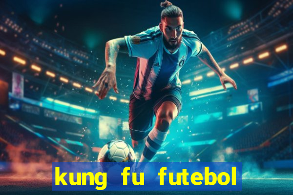 kung fu futebol clube assistir